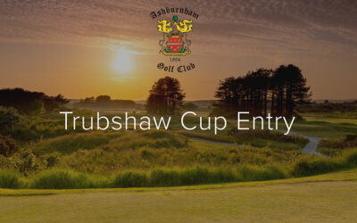 2026 TRUBSHAW CUP – ENTRY NOW OPEN